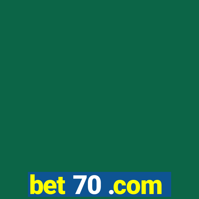 bet 70 .com